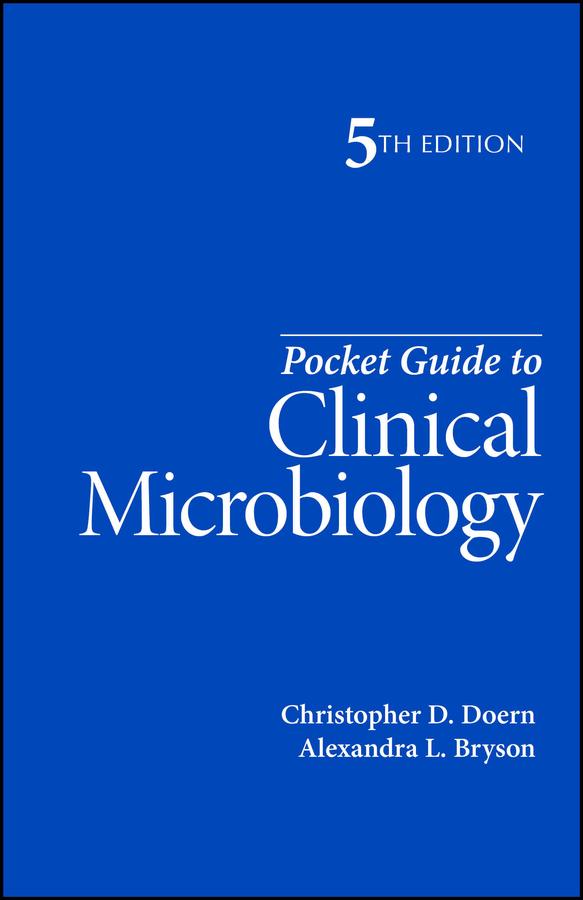 Pocket Guide to Clinical Microbiology by Alexandra L. Bryson, Christopher D. Doern