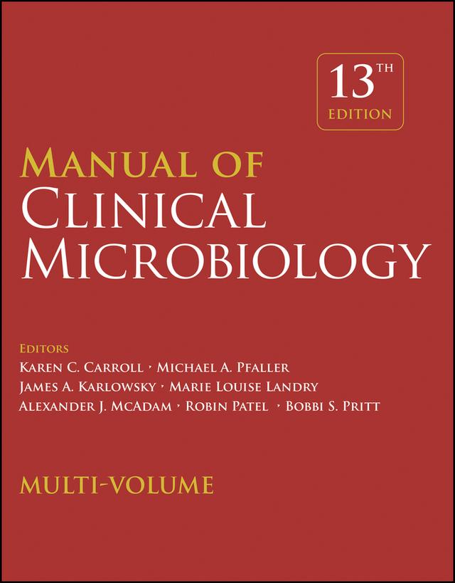 Manual of Clinical Microbiology, 4 Volume Set by Karen C. Carroll, Michael A. Pfaller