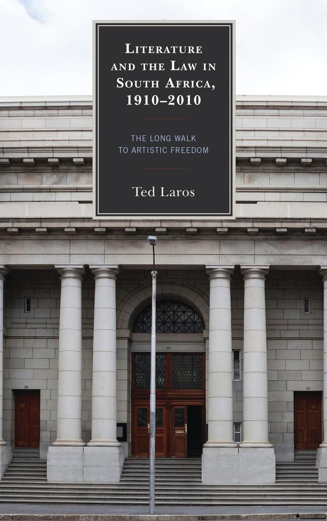 Literature and the Law in South Africa, 1910–2010 by 