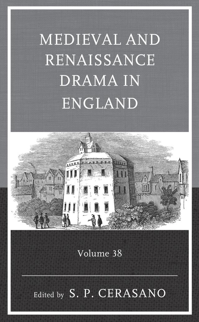 Medieval and Renaissance Drama in England by S. P. Cerasano