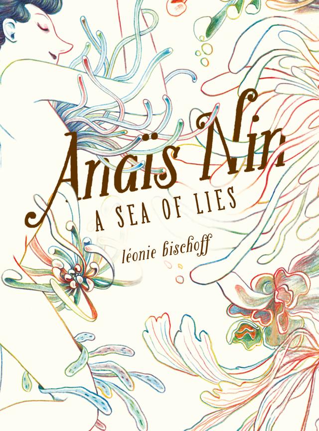 Anaïs Nin by Jenna Allen, Léonie Bischoff