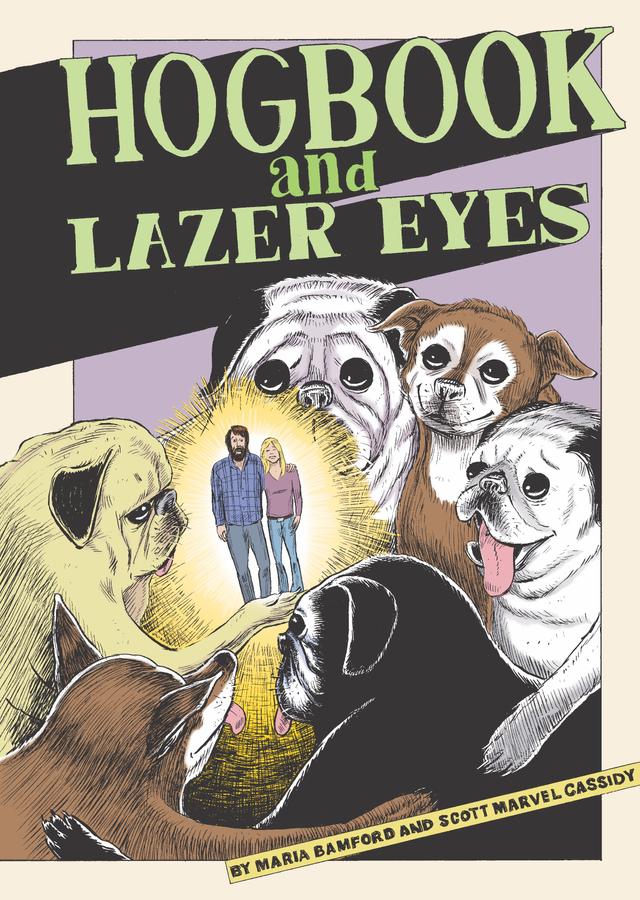 Hogbook and Lazer Eyes by Maria Bamford, Scott Marvel Cassidy
