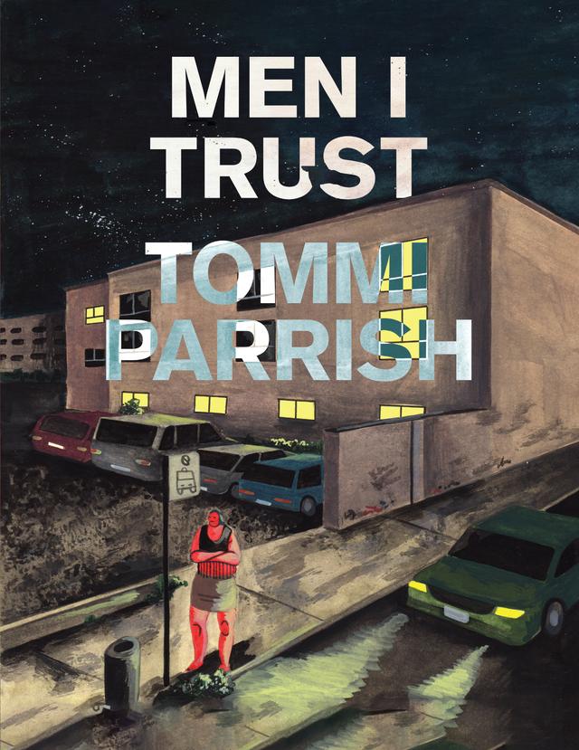 Men I Trust by Tommi Parrish