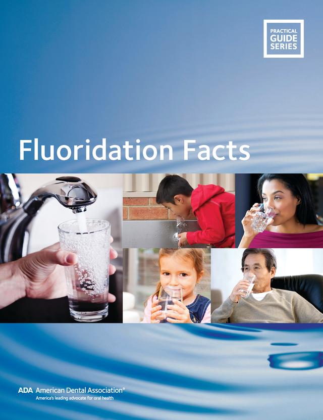Fluoridation Facts by American Dental Association