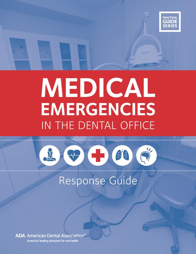Medical Emergencies in the Dental Office by American Dental Association