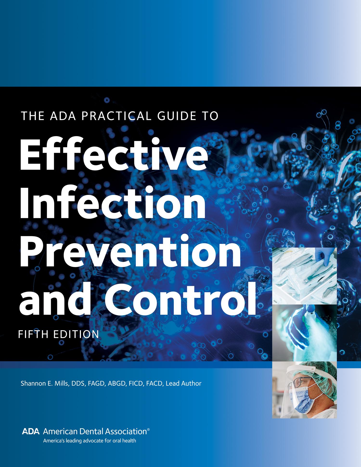 The ADA Practical Guide to Effective Infection Prevention and Control, Fifth Edition