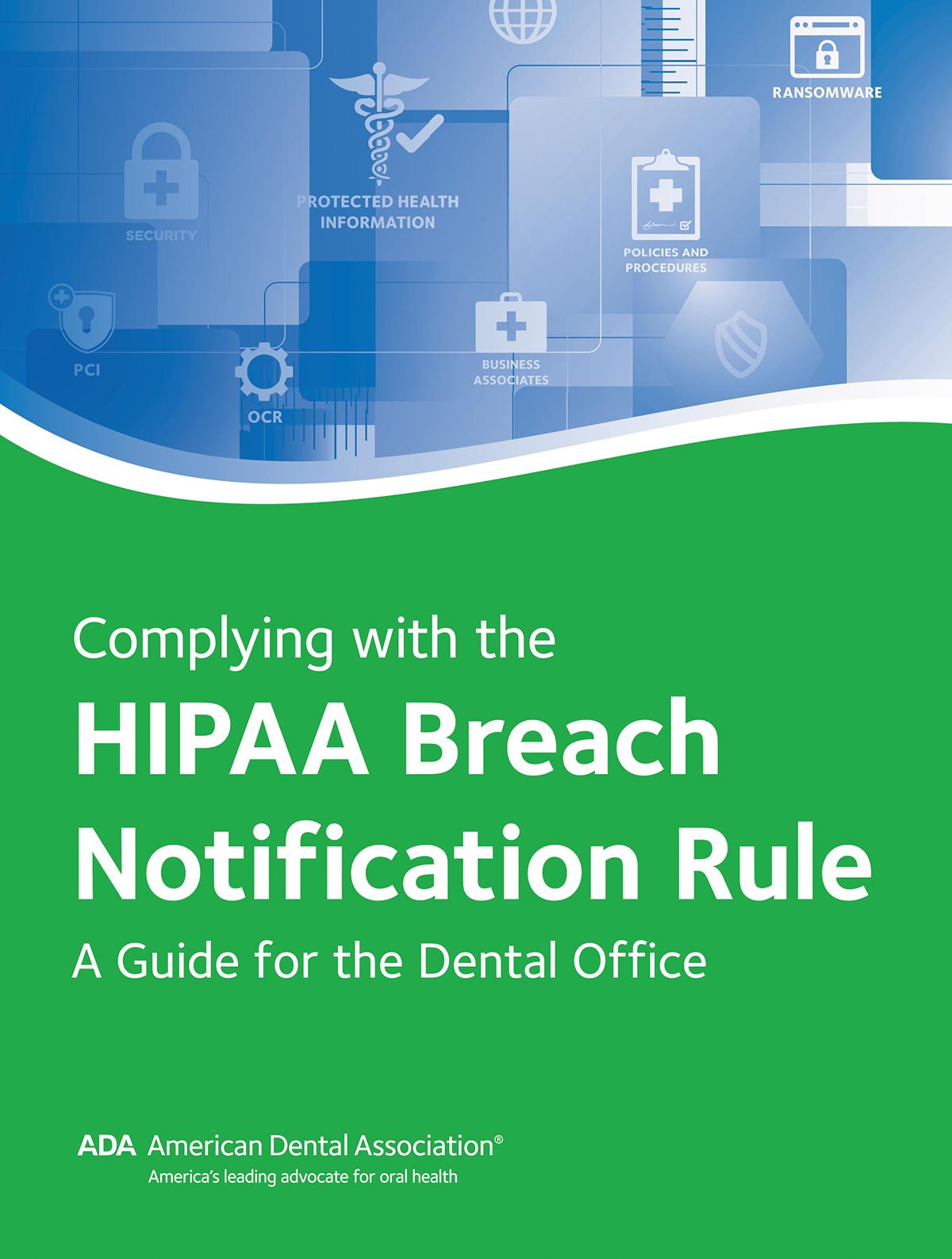 Complying with the HIPAA Breach Notification Rule