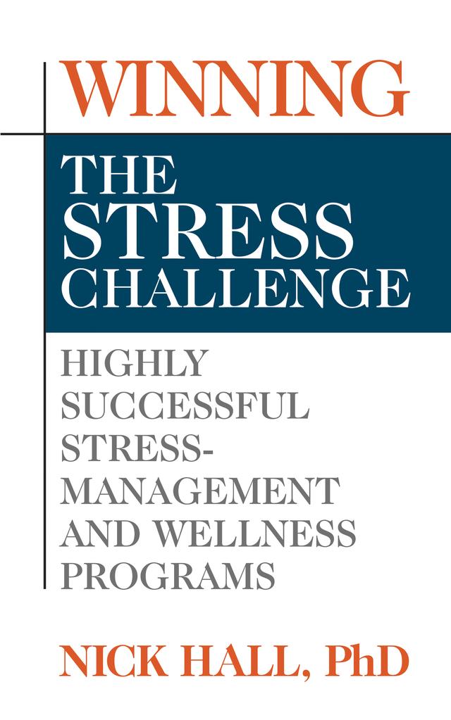 Winning the Stress Challenge by Nick Hall PhD