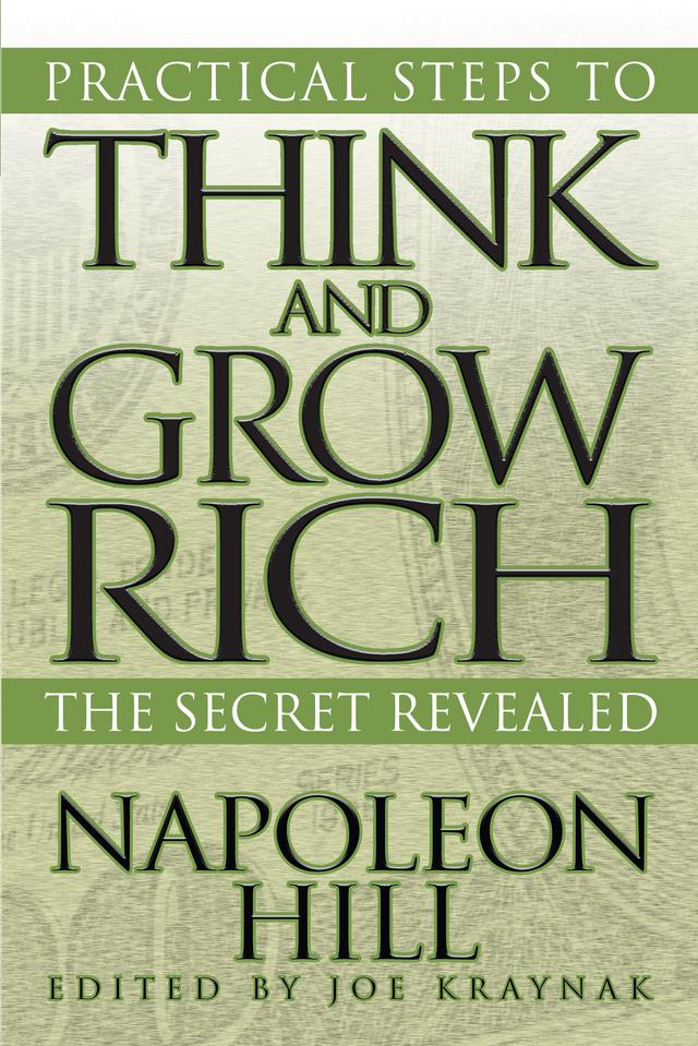 Practical Steps to Think and Grow Rich by Napoleon Hill