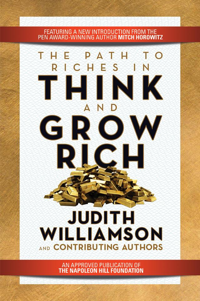 The Path to Riches in Think and Grow Rich by Judith Williamson, Mitch Horowitz