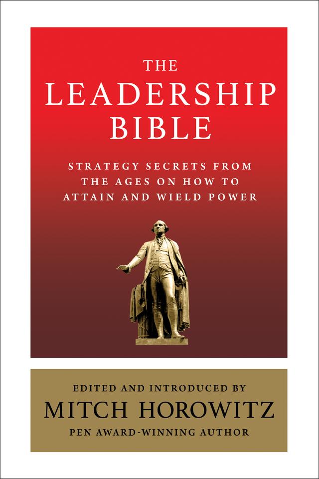 The Leadership Bible by Mitch Horowitz