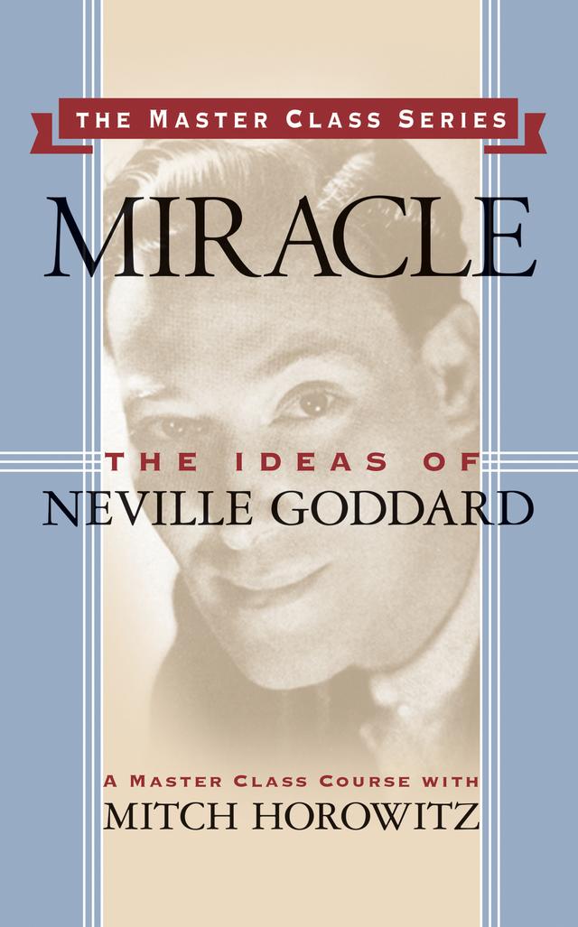 Miracle (Master Class Series) by Mitch Horowitz