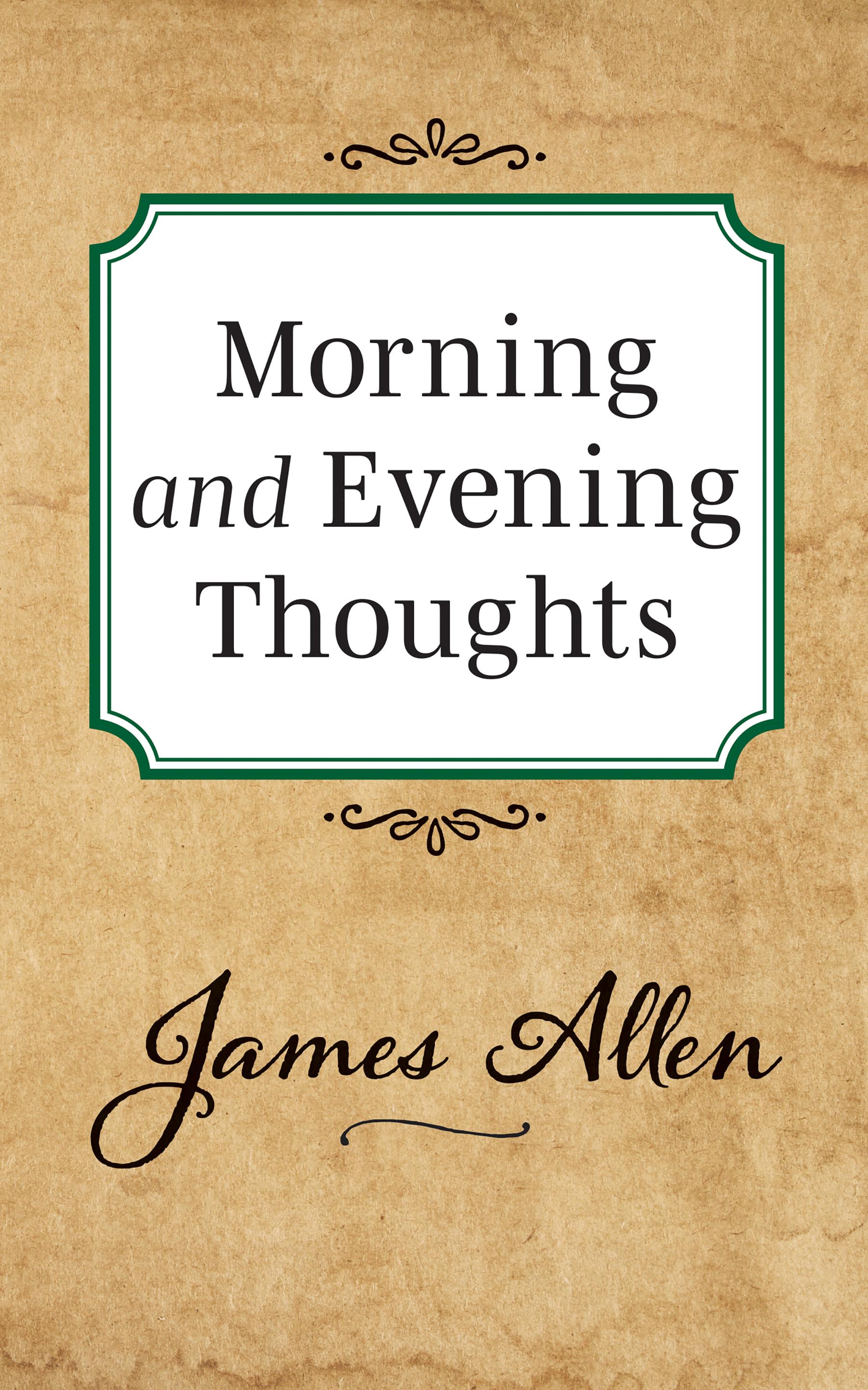 Morning and Evening Thoughts