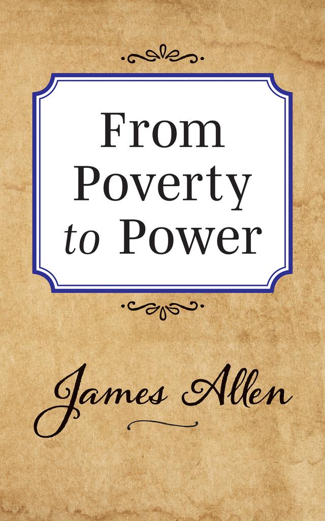 From Poverty to Power by James Allen