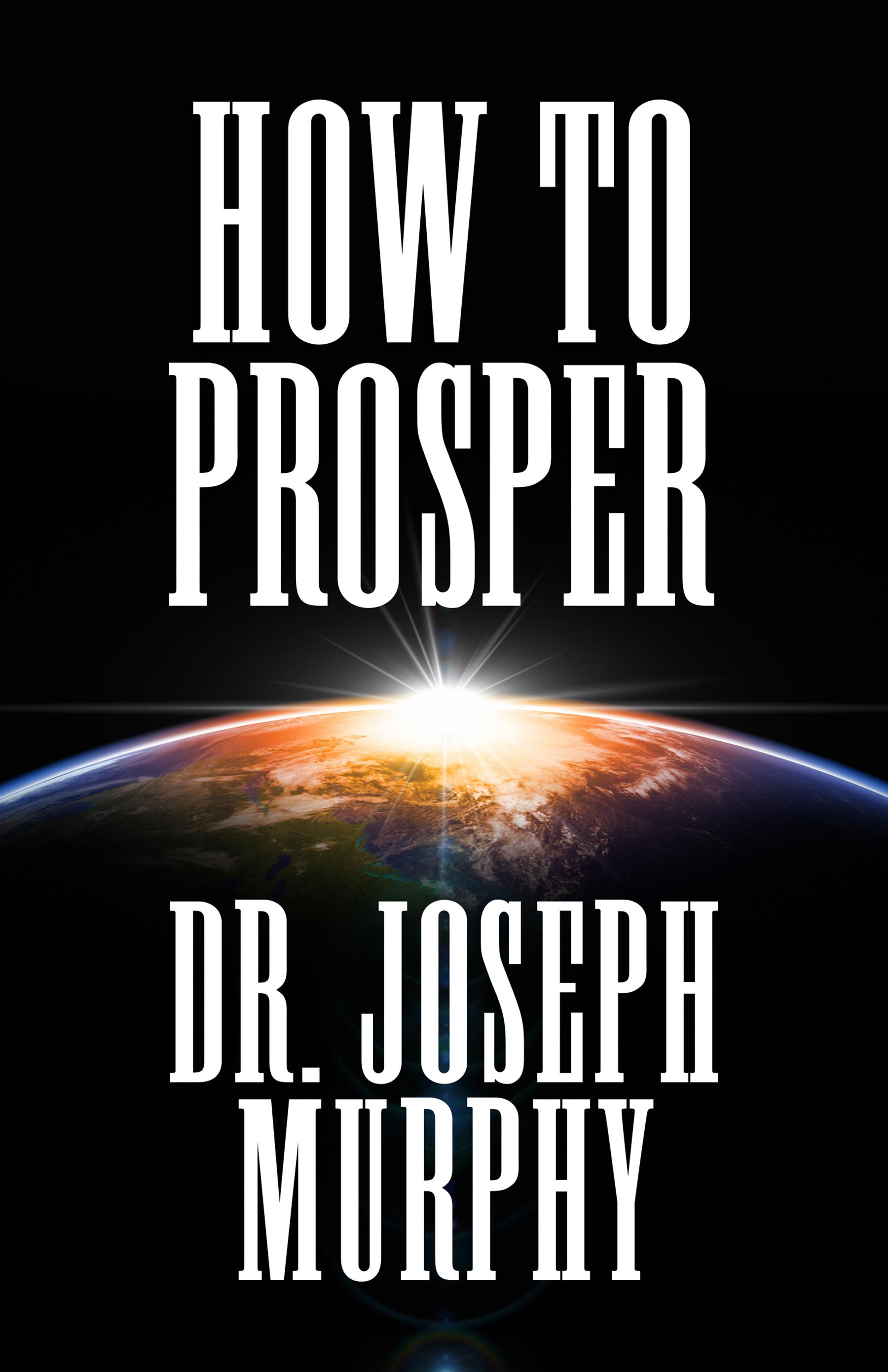 How to Prosper