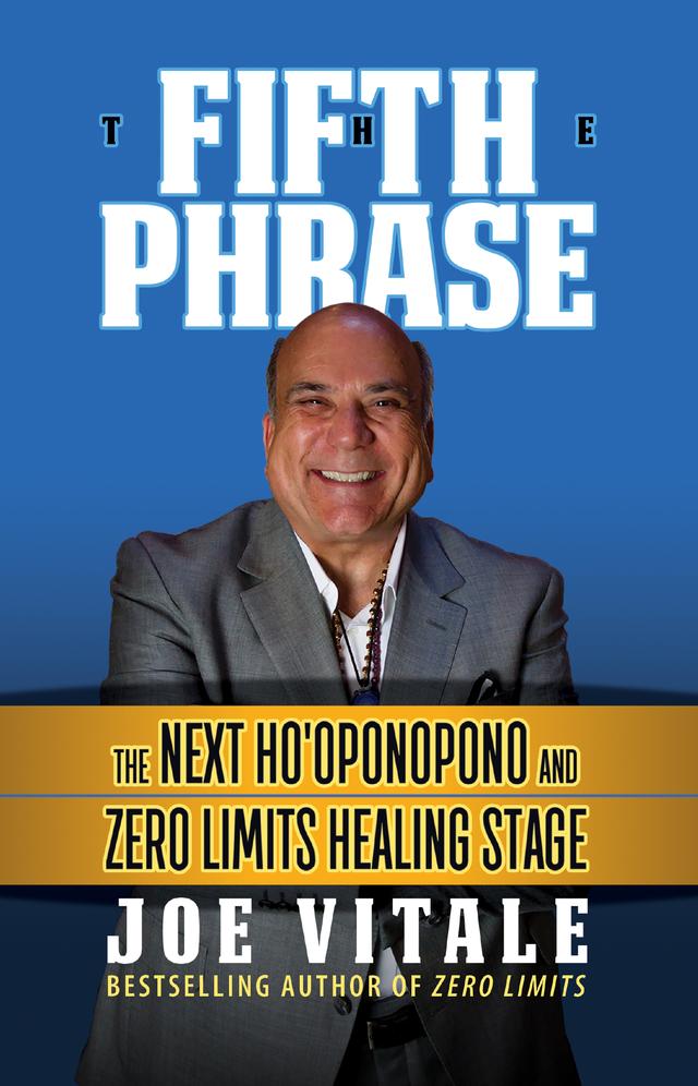 The Fifth Phrase by Joe Vitale