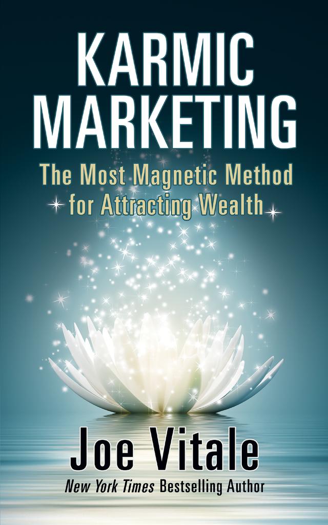 Karmic Marketing by Joe Vitale