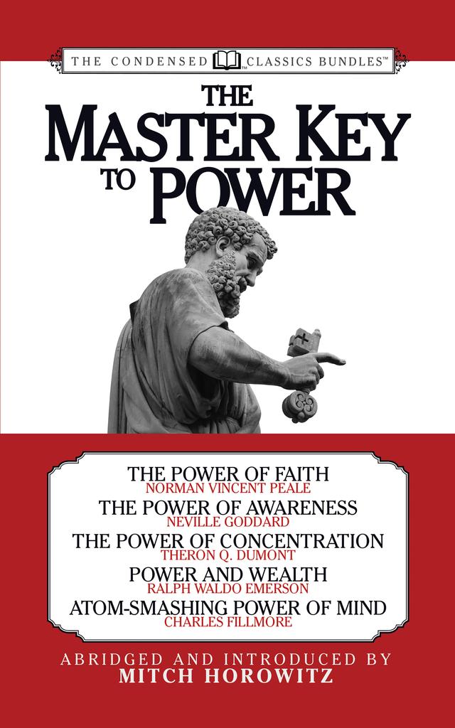 The Master Key to Power (Condensed Classics) by Mitch Horowitz