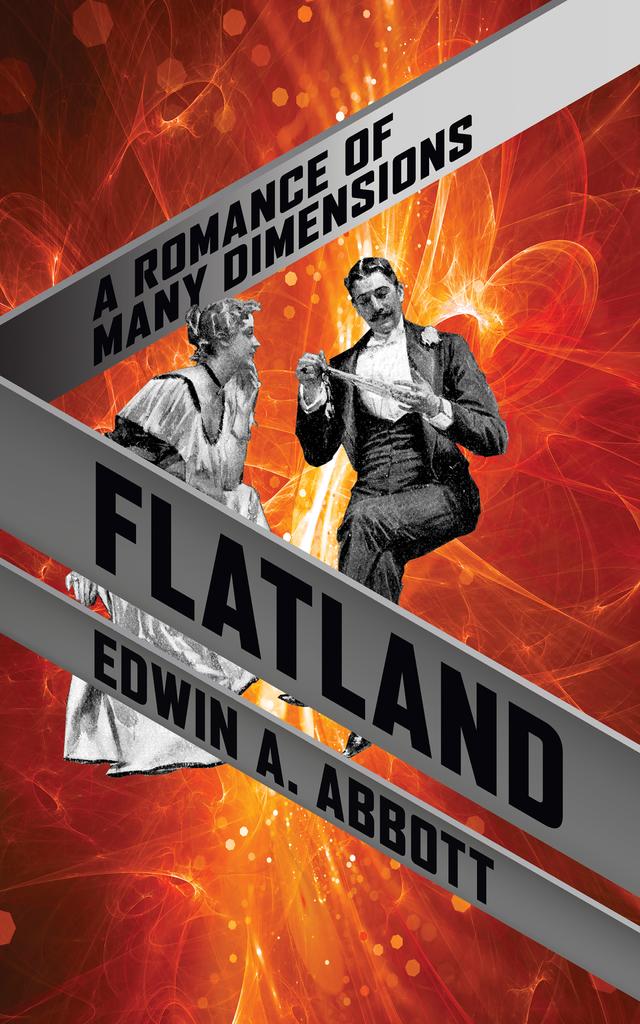 Flatland by Edwin A. Abbott