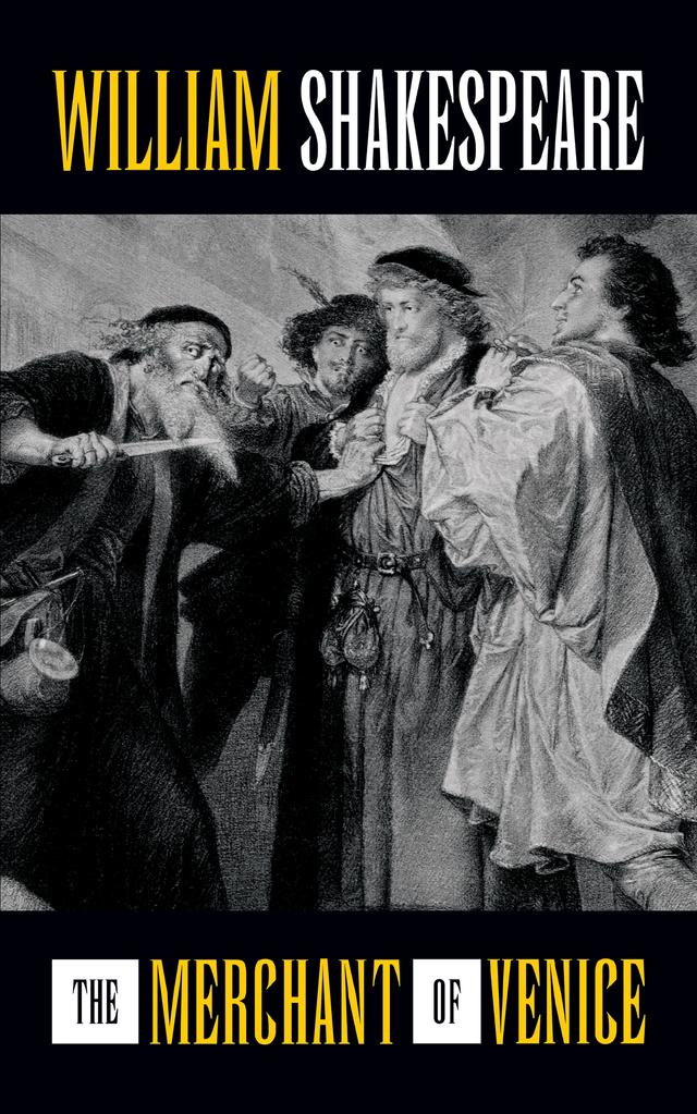 The Merchant of Venice by William Shakespeare