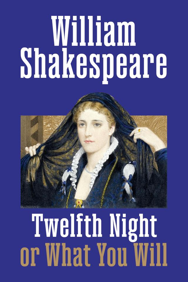 Twelfth Night by William Shakespeare