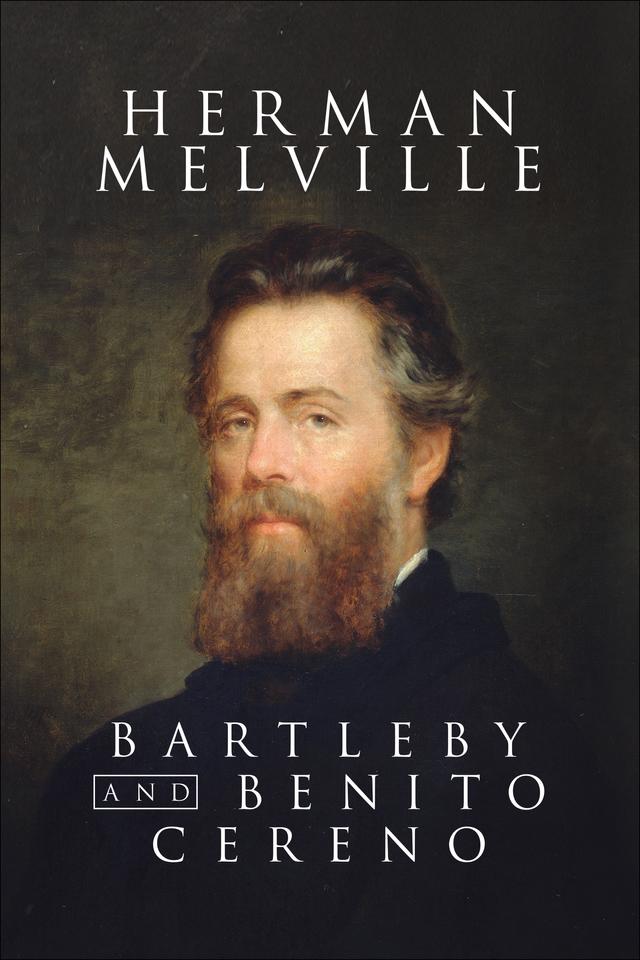Bartelby and Benito Cereno by Herman Melville