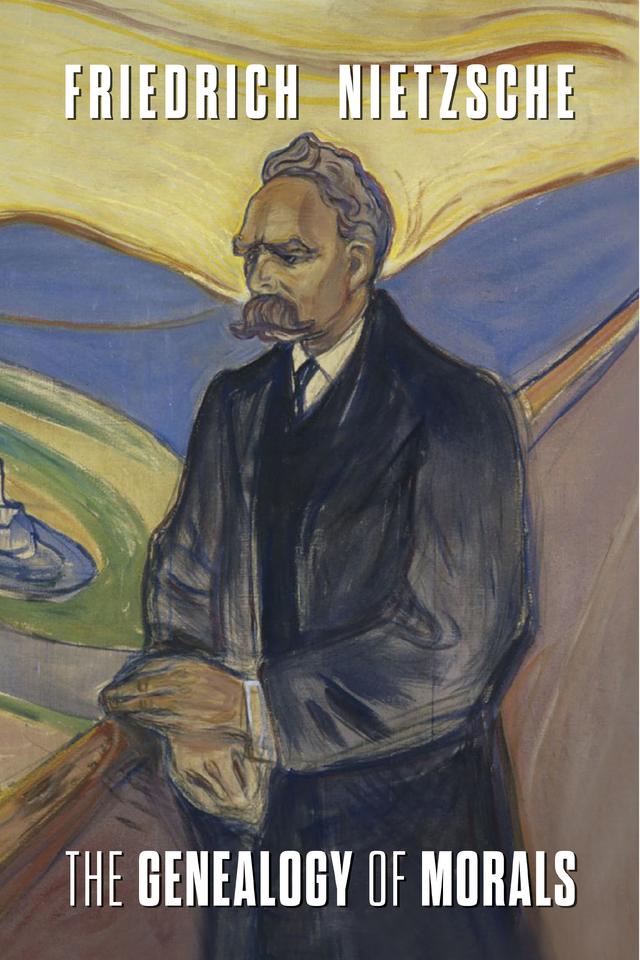 The Genealogy of Morals by Friedrich Nietzsche