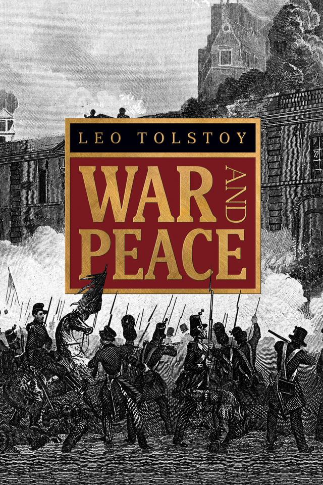 War and Peace by Leo Tolstoy