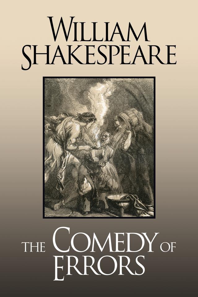 The Comedy of Errors by William Shakespeare