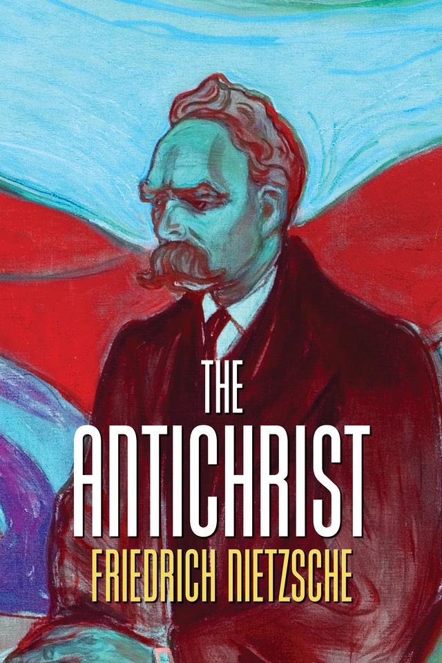 The Antichrist by Friedrich Nietzsche