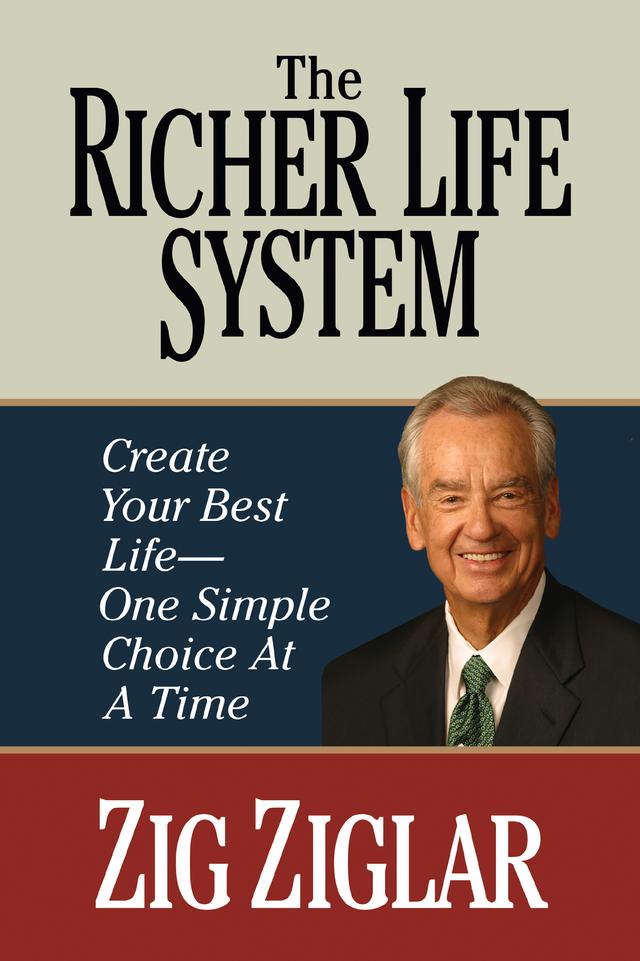 The Richer Life System by Zig Ziglar