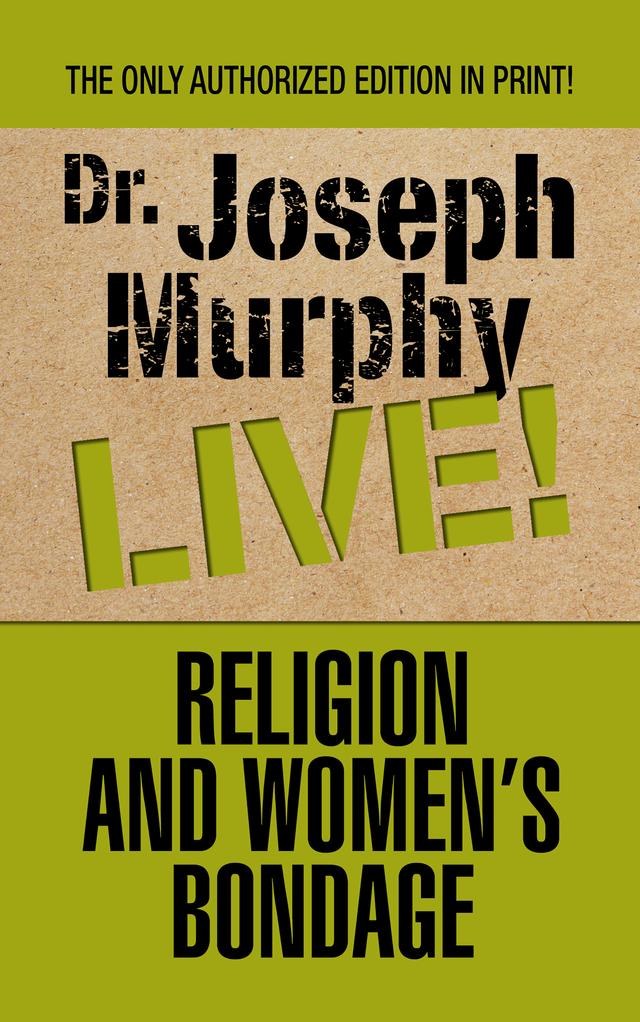 Religion and Women’s Bondage by Dr. Joseph Murphy