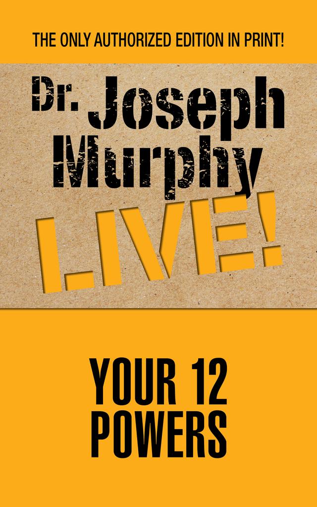 Your 12 Powers by Dr. Joseph Murphy