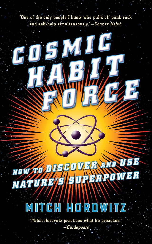 Cosmic Habit Force by Mitch Horowitz