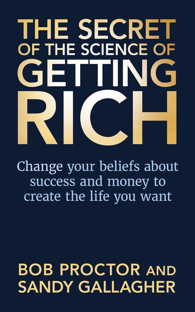 The Secret of The Science of Getting Rich by Bob Proctor, Sandy Gallagher