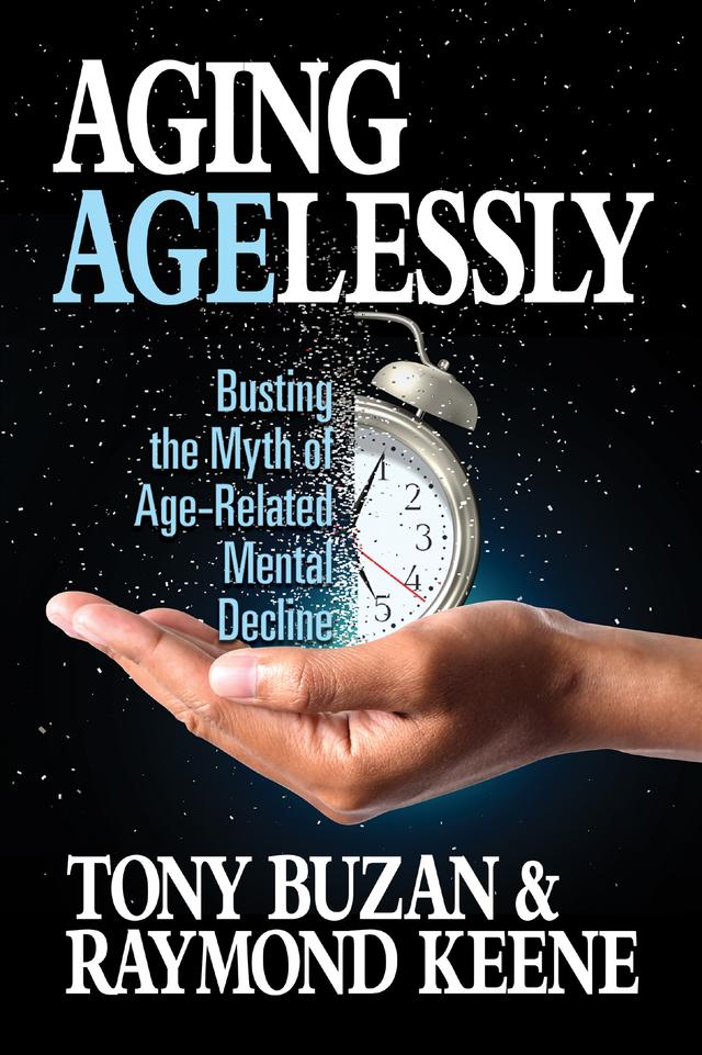 Aging Agelessly by Raymond Keen, Tony Buzan