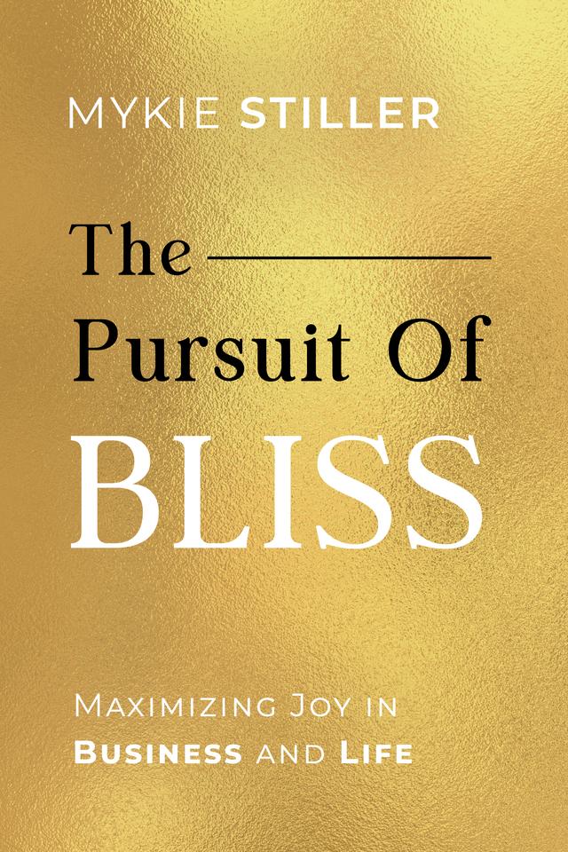 The Pursuit of Bliss by Mykie Stiller