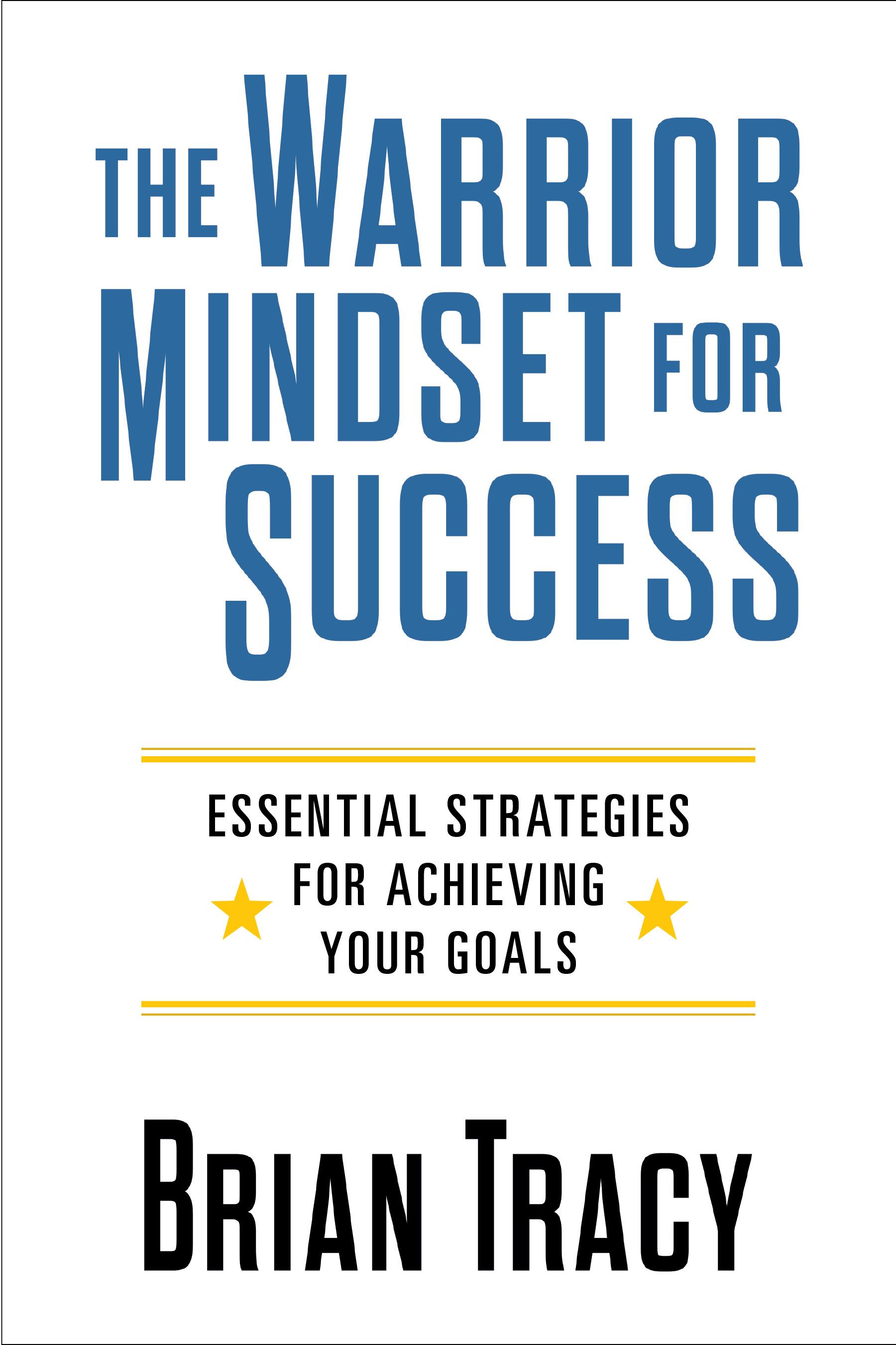 The Warrior Mindset for Success