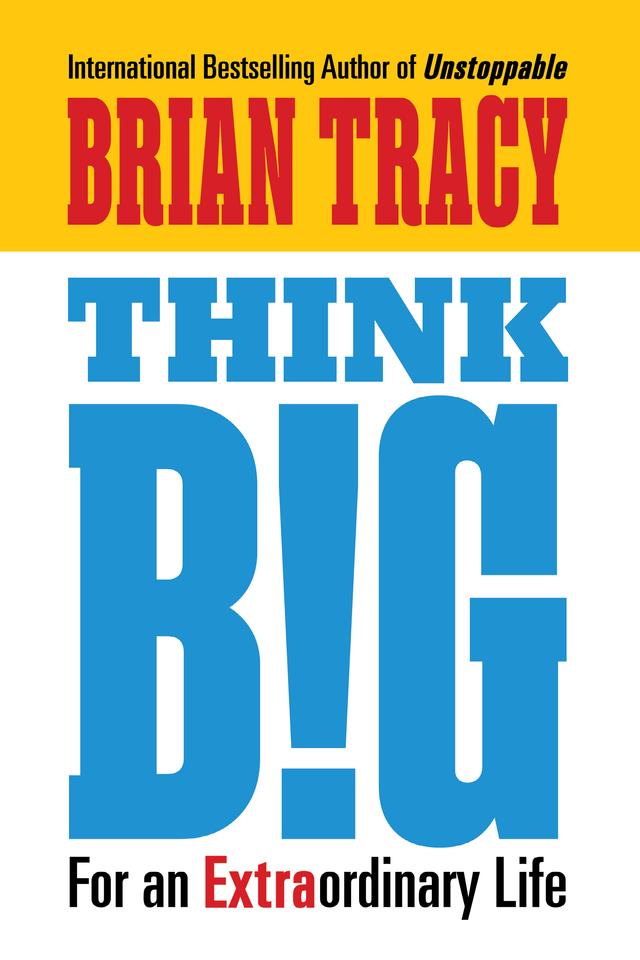 Think Big by Brian Tracy