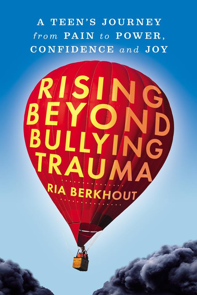 Rising Beyond Bullying Trauma by Dina LaPolt