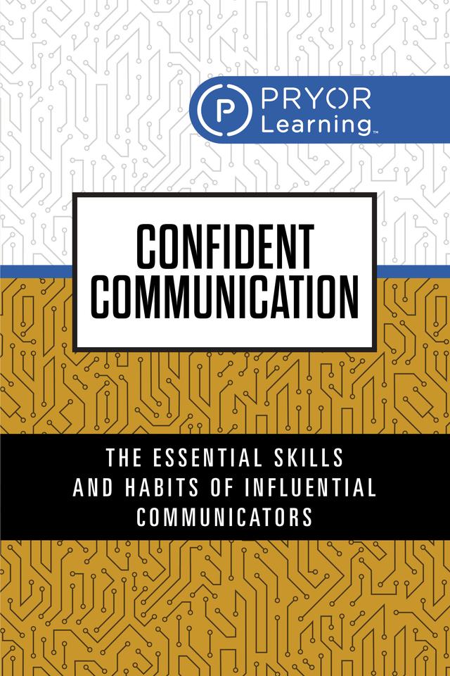 Confident Communication by Pryor Learning
