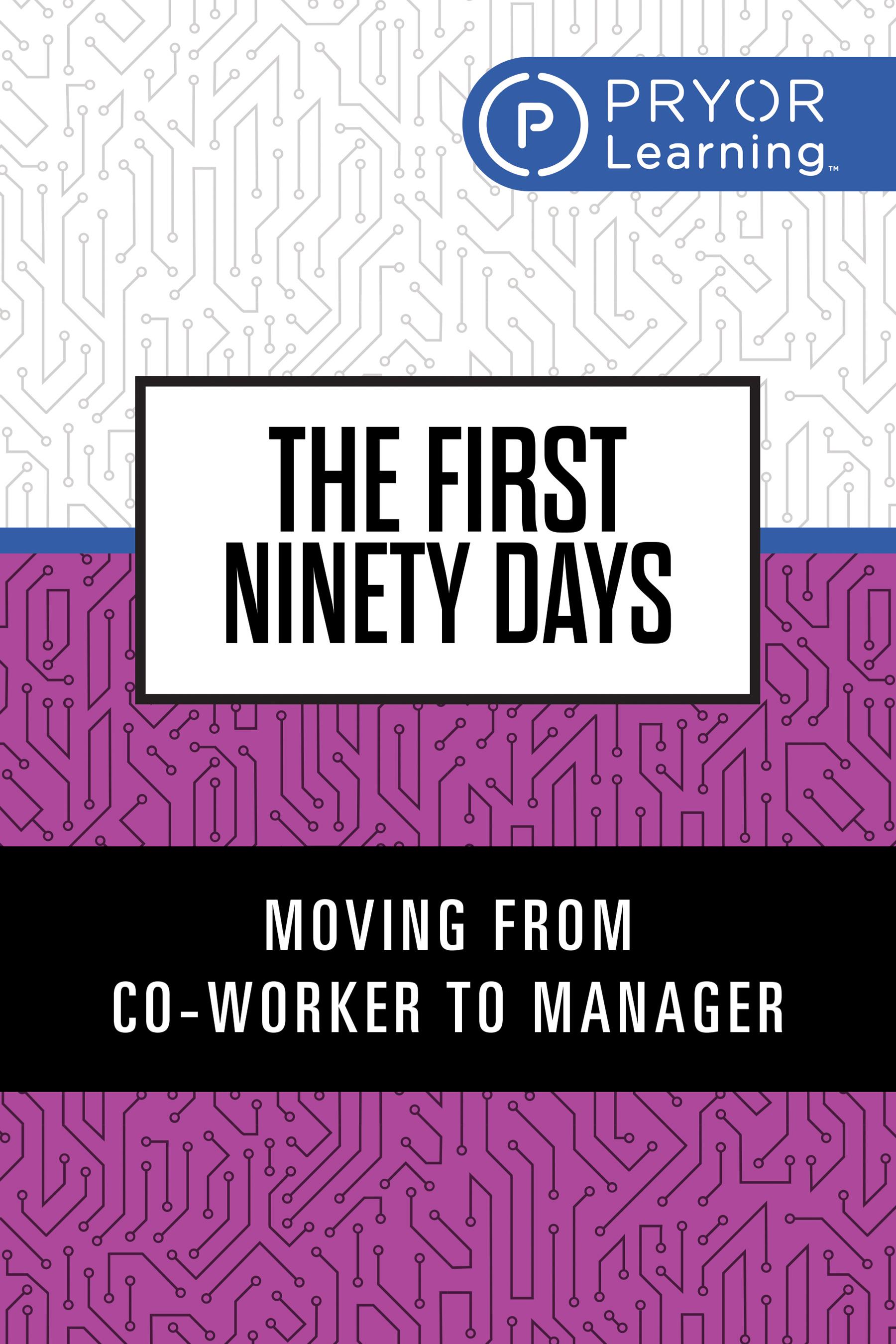 The First Ninety Days