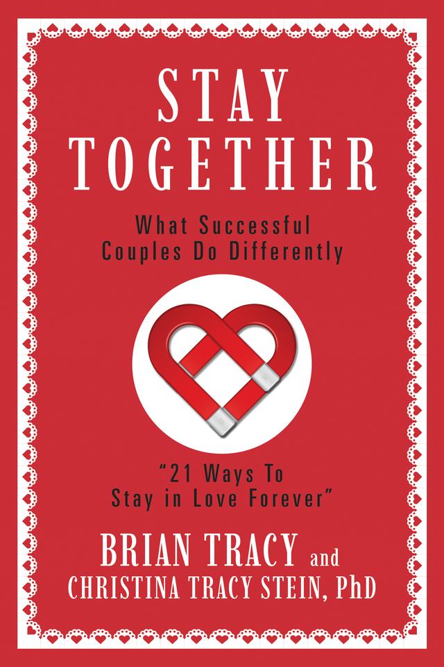 Stay Together by Brian Tracy, Christina Tracy Stein