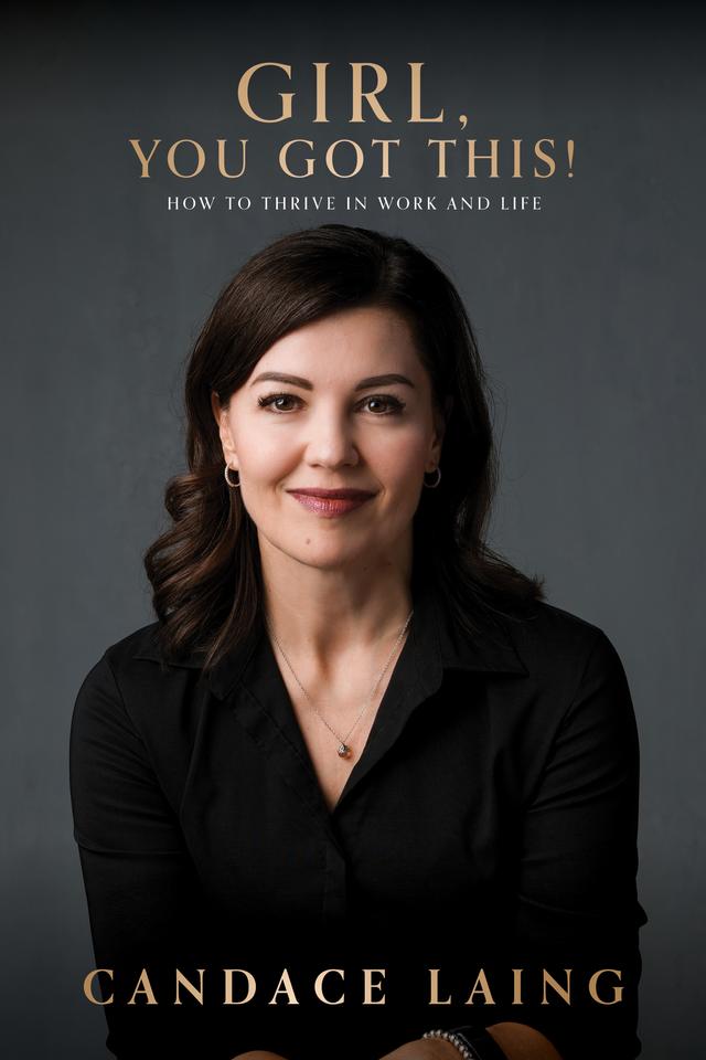 Girl, You Got This! by Candace Laing