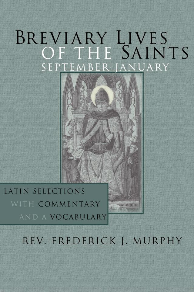 Breviary Lives of the Saints: September - January by Frederick J. Murphy