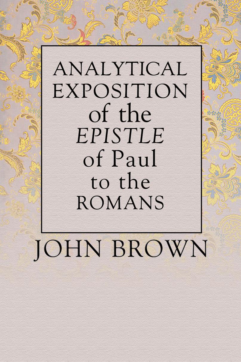 Analytical Exposition of Paul the Apostle to the Romans