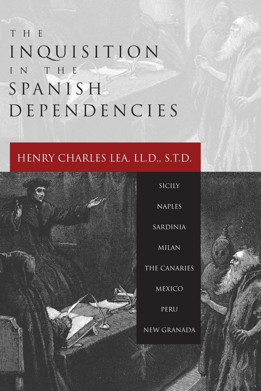 The Inquisition in the Spanish Dependencies