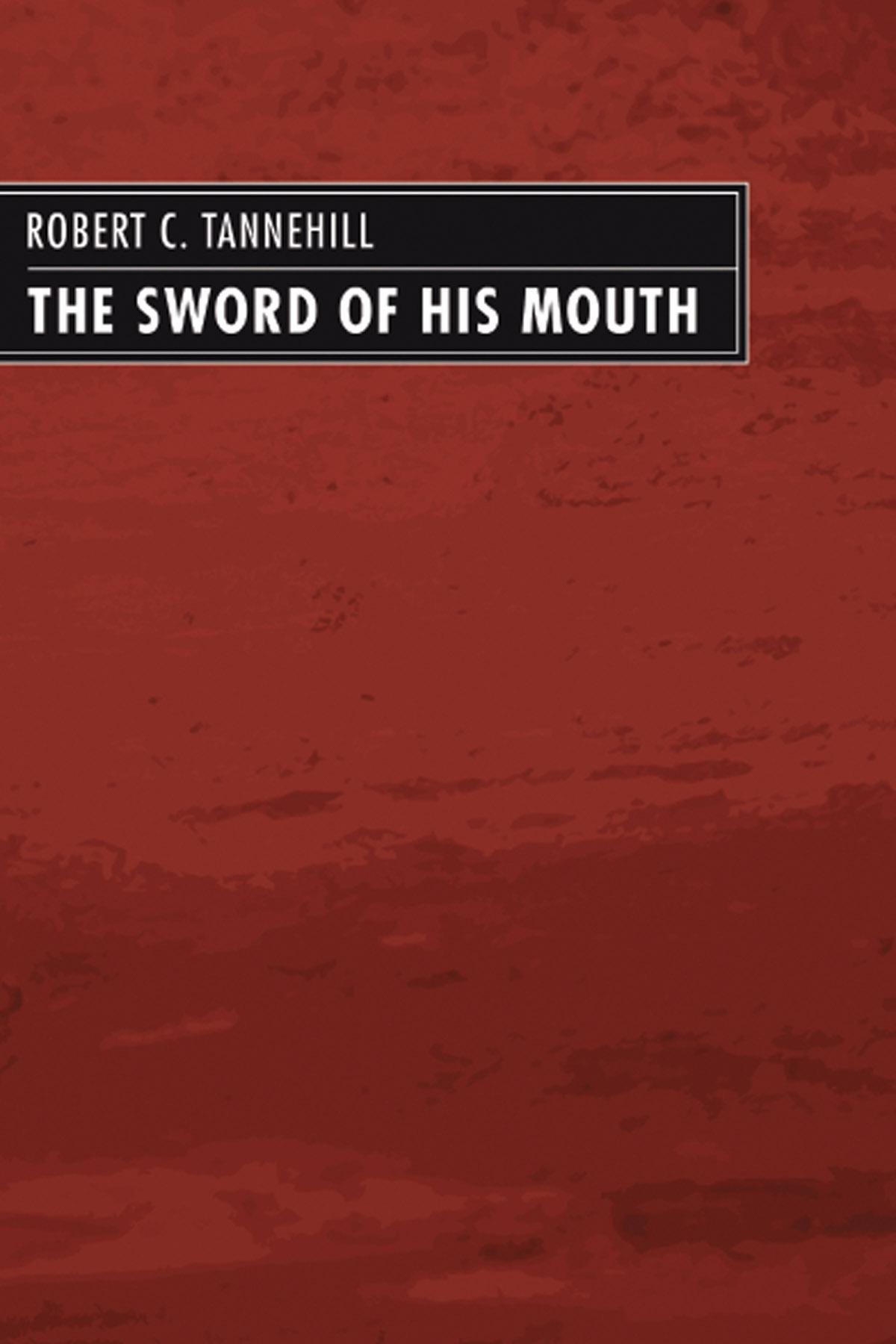The Sword of His Mouth