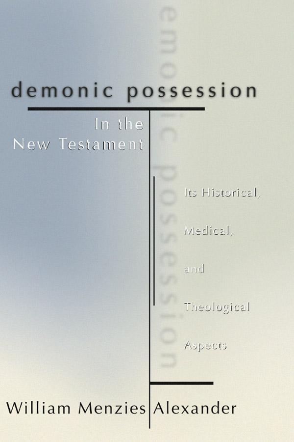 Demonic Possession in the New Testament