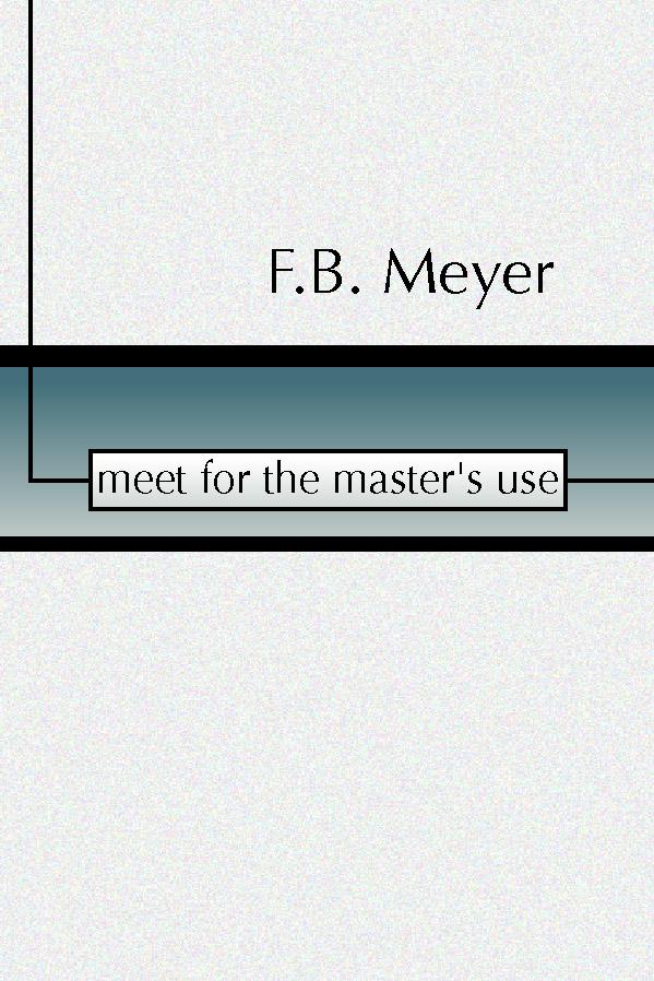 Meet for the Master's Use